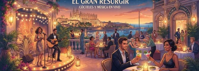 El Gran Resurgir: Cócteles y Música en Vivo