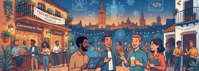 Encuentro y Networking Tecnológico en Sevilla (Tecnología, IA, Datos, IT) ✨