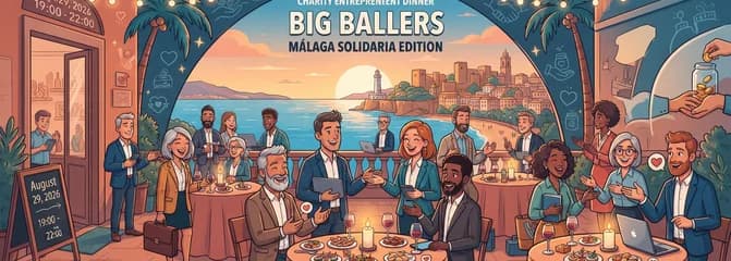 Cena para emprendedores "Big Ballers": Edición Málaga Solidaria