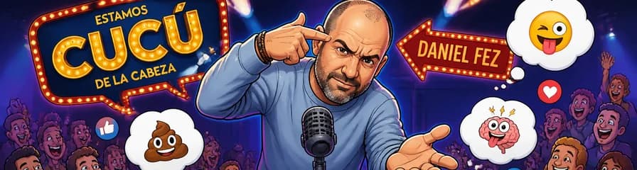 Daniel Fez presenta su nuevo espectáculo de humor: Estamos Cucú De La Cabeza