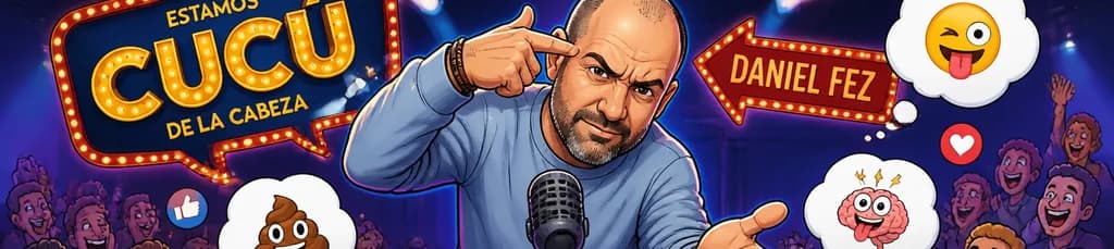 Daniel Fez presenta su nuevo espectáculo de humor: Estamos Cucú De La Cabeza